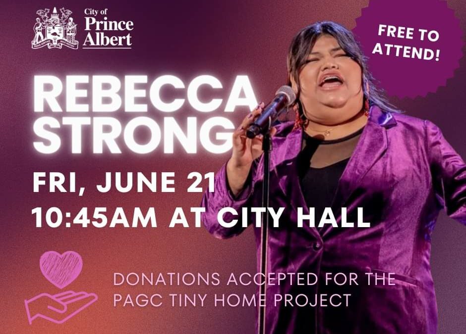 Rebecca Strong will be performing at Prince Albert City Hall on National Indigenous Peoples Day